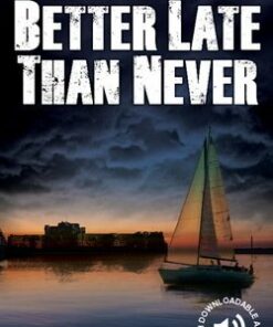 CER5 Better Late Than Never - J. M. Newsome - 9781107671492
