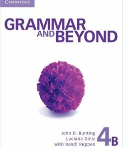 Grammar and Beyond 4 (Split Edition) Student's Book B with Writing Skills Interactive - Randi Reppen - 9781107672086