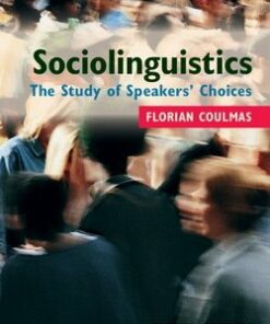 Sociolinguistics - The Study of Speakers' Choices (2nd Edition) - Florian Coulmas - 9781107675568