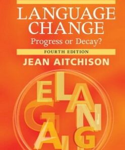 Language Change: Progress or Decay? - Jean Aitchison - 9781107678927