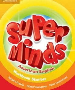 Super Minds (American English) Starter Workbook - Herbert Puchta - 9781107683914