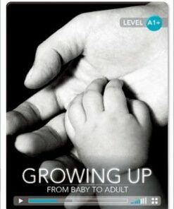 CDEIR A1+ Growing Up: From Baby to Adult (Book with Internet Access Code) - Nic Harris - 9781107687448