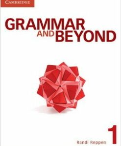 Grammar and Beyond 1 Student's Book with Writing Skills Interactive - Randi Reppen - 9781107695719