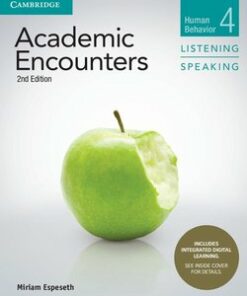 Academic Encounters (2nd Edition) 4: Human Behavior Listening and Speaking Student's Book with Integrated Digital Learning - Miriam Espeseth - 9781108348294