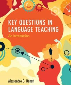 Key Questions in Language Teaching: An Introduction (Hardback) - Benati