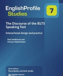 Discourse of the IELTS Speaking Test - Paul Seedhouse - 9781108437691