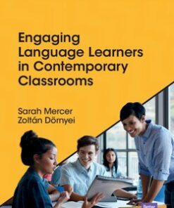 Engaging Language Learners in Contemporary Classrooms - Sarah Mercer - 9781108445924
