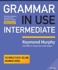 Grammar in Use Intermediate (4th Edition) Student's Book without Answers - Raymond Murphy - 9781108449397