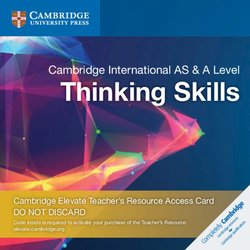 Cambridge International AS & A Level Thinking Skills (2020 Exam) Cambridge Elevate Teacher's Resource (Internet Access Code) - Ruth Matthews - 9781108457668