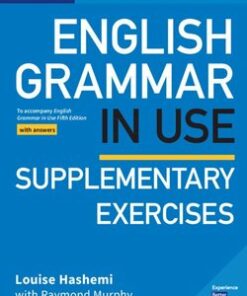 English Grammar in Use (5th Edition) Supplementary Exercises with Answers - Louise Hashemi - 9781108457736