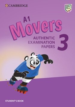 A1 Movers 3 Authentic Examination Papers Student 2 A1 Movers 3 Authentic Examination Papers Student's Book - - 9781108465137