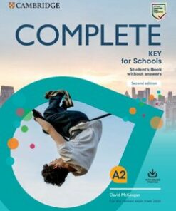 Complete Key for Schools (KET4S) (2nd Edition) (2020 Exam) Student's Book without Answers with Online Practice - David McKeegan - 9781108539333