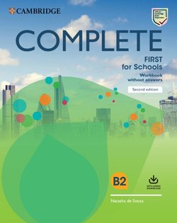 Complete First for Schools (FCE4S) Workbook with 1 Complete First for Schools (FCE4S) (2nd Edition) Workbook without Answers with Audio Download - Natasha De Souza - 9781108647427
