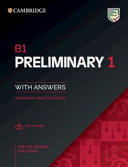 B1 Preliminary (PET) (2020 Exam) 1 Student's Book Pack (Student's Book with Answers & Audio Download) -  - 9781108676410