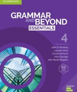 Grammar and Beyond Essentials 4 Student's Book with Online Workbook - John D. Bunting - 9781108697163