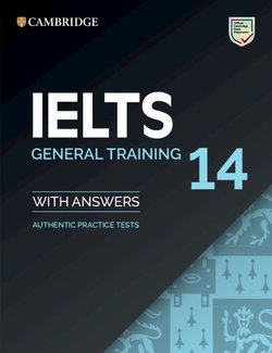 Cambridge IELTS 14 General Training Student's Book with Answers -  - 9781108717793