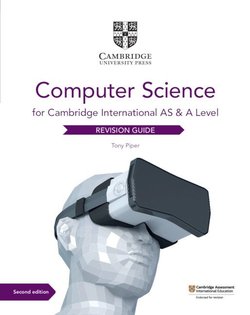 International AS & A Level Computer Science (2nd Edition) Revision Guide - Tony Piper - 9781108737326