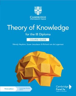 Theory of Knowledge for the IB Diploma (3rd Edition) Course Guide with Digital Access - Wendy Heydorn - 9781108865982