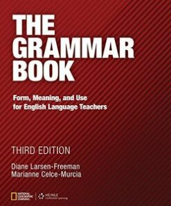 The Grammar Book; An ESL / EFL Teacher's Course (3rd Edition) - Marianne Celce-Murcia - 9781111351861
