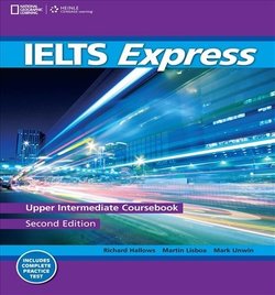 IELTS Express (2nd Edition) Upper Intermediate Coursebook - Mark Unwin - 9781133313021
