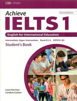 Achieve IELTS (2nd Edition) 1 (Intermediate - Upper Int) Student's Book - Caroline Cushen - 9781133313199