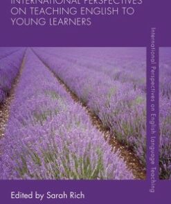 International Perspectives on Teaching English to Young Learners - Sarah Rich - 9781137023223