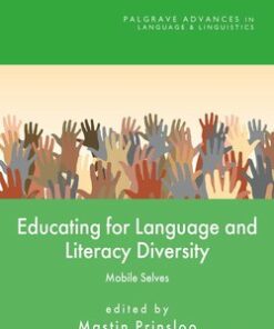 Educating for Language and Literacy Diversity - Mastin Prinsloo - 9781137309846