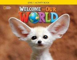 Welcome to Our World (American English) 1 Activity Book -  - 9781285870380