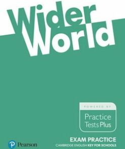 Wider World 2 (A2) Exam Practice: Cambridge English Key for Schools - Rosemary Aravanis - 9781292107264