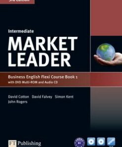 Market Leader (3rd Edition) Intermediate Flexi 1 (Split Edition: Coursebook & Workbook) - Cotton