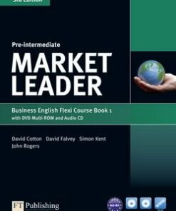 Market Leader (3rd Edition) Pre-Intermediate Flexi 1 (Split Edition: Coursebook & Workbook) - David Cotton - 9781292126128