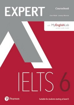 Expert IELTS Band 6 Student's Book with Online Audio & MyEnglishLab - Clare Walsh - 9781292134833