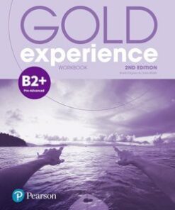 Gold Experience (2nd Edition) B2+ Pre-Advanced Workbook - Clare Walsh - 9781292195032