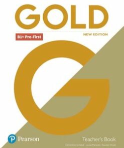 Gold (New Edition) B1+ Pre-First Teacher's Book with Teacher's Resource Disc & Internet Portal Access - Clementine Annabell - 9781292217819