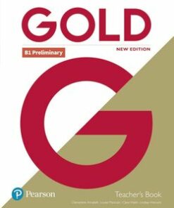 Gold (New Edition) B1 Preliminary Teacher's Book with Teacher's Resource Disc & Internet Portal Access - Clementine Annabell - 9781292217840