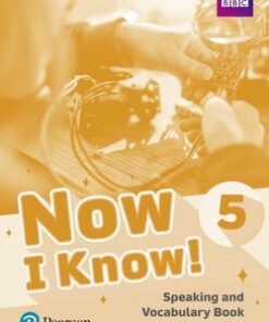 Now I Know 5 Speaking and Vocabulary Book -  - 9781292219721