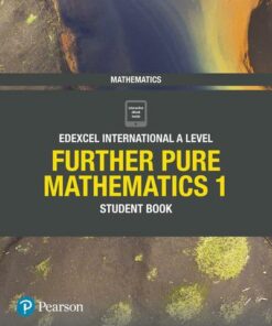 Edexcel International A Level Mathematics: Further Pure Mathematics 1 Student Book - Joe Skrakowski - 9781292244648