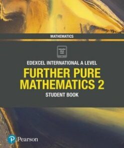 Edexcel International A Level Mathematics: Further Pure Mathematics 2 Student Book - Joe Skrakowski - 9781292244655