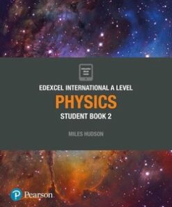 Edexcel International A Level Physics 2 Student Book - Miles Hudson - 9781292244778