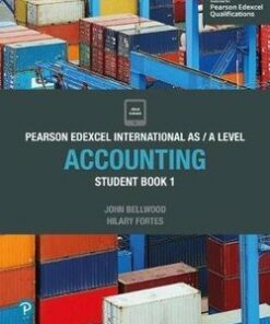 Edexcel International A Level Accounting 1 (AS/A Level) Student Book - John Bellwood - 9781292274614