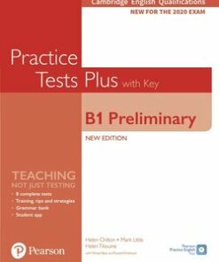 Cambridge English Qualifications: B1 Preliminary (PET) (2020 Exam) Practice Tests Plus Student's Book with Key & Online Audio - Helen Chilton - 9781292282220