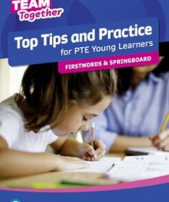 Team Together Top Tips and Practice for PTE Young Learners Firstwords & Springboard - Sarah Gudgeon - 9781292292717