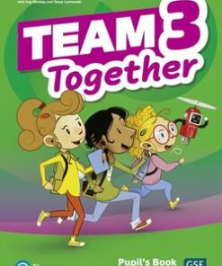 Team Together 3 Pupil's Book with Digital Resources - Kay Bentley - 9781292310664