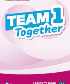 Team Together 1 Teacher's Book with Digital Resources - Catherine Zgouras - 9781292312187