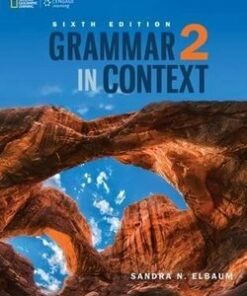 Grammar in Context (6th Edition) 2 Student's Book - Sandra N. Elbaum - 9781305075382