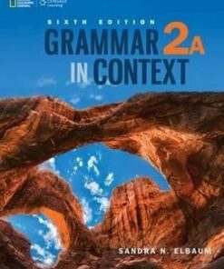 Grammar in Context (6th Edition) 2 Student's Book 2A (Split Edition) - Sandra N. Elbaum - 9781305075528