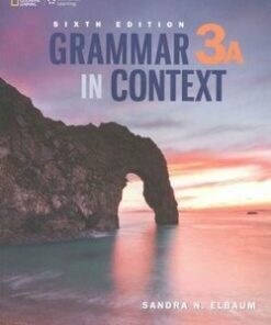 Grammar in Context (6th Edition) 3 Student's Book 3A (Split Edition) - Sandra N. Elbaum - 9781305075542