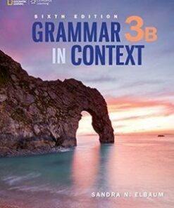 Grammar in Context (6th Edition) 3 Student's Book 3B (Split Edition) - Sandra N. Elbaum - 9781305075559