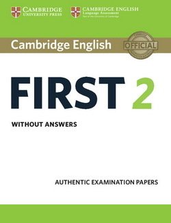 Cambridge English: First (FCE) 2 Student's Book without Answers -  - 9781316502983