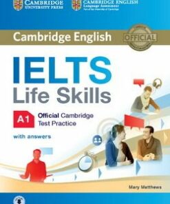 IELTS Life Skills Official Cambridge Test Practice A1 Student's Book with Answers & Audio Download - Mary Matthews - 9781316507124